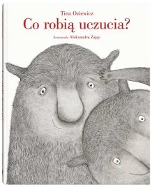 co-robia-uczucia-tina-oziewicz-aleksandra-zajac