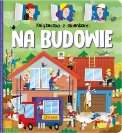 ksiazeczka-z-okienkami-na-budowie