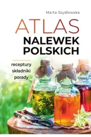 atlas-nalewek-polskich-marta-szydlowska