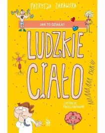 jak-to-dziala-ludzkie-cialo-patrycja-zarawska
