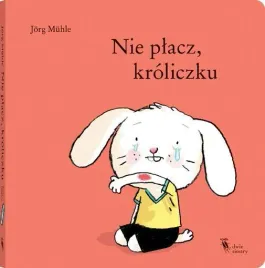 nie-placz-kroliczku-jorg-muhle