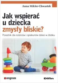 jak-wspierac-u-dziecka-zmysly-bliskie