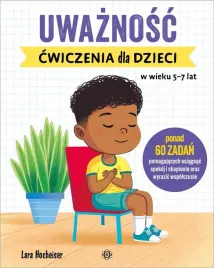 uwaznosc-cwiczenia-dla-dzieci-w-wieku-5-7-lat