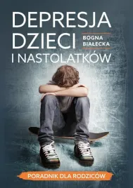 depresja-nastolatka-mozesz-pomoc-bogna-bialecka