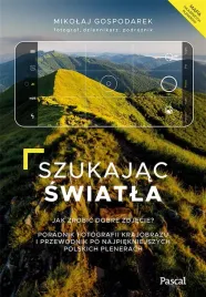 szukajac-swiatla-jak-zrobic-dobre-zdjecie