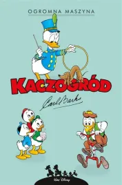 kaczogrod-carl-barks-ogromna-maszyna