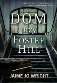 dom-przy-foster-hill-jaime-jo-wright