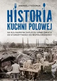historia-kuchni-polowej-andrzej-fiedoruk