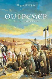 outremer-ziemia-obietnic-bogumil-wojcik