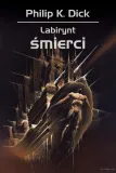 labirynt-smierci-philip-k-dick