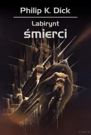 labirynt-smierci-philip-k-dick