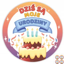 naklejki-urodzinowe-dzis-sa-moje-urodziny-upominek-4-cm-24-szt