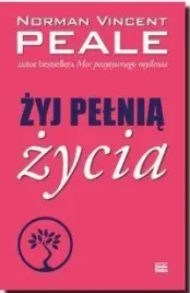 zyj-pelnia-zycia-norman-vincent-peale