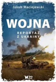 wojna-reportaz-z-ukrainy-jakub-maciejewski