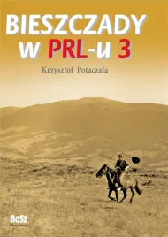 bieszczady-w-prl-u-3-krzysztof-potaczala