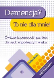 demencja-to-nie-dla-mnie-poziom-sredni