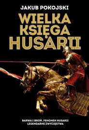 wielka-ksiega-husarii-jakub-pokojski