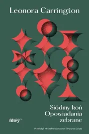 siodmy-kon-opowiadania-zebrane-leonora-carrington