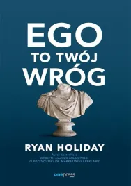 ego-to-twoj-wrog-ryan-holiday