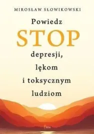 powiedz-stop-depresji-lekom-i-toksycznym-ludziom