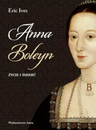 anna-boleyn-zycie-i-smierc