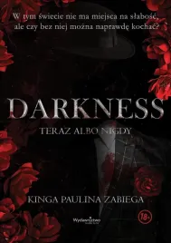 darkness-teraz-albo-nigdy-kinga-paulina-zabiega
