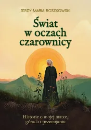 swiat-w-oczach-czarownicy-historie-o-mojej-matce