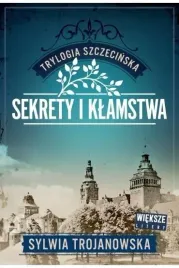 trylogia-szczecinska-t-1-sekrety-i-klamstwa