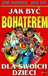 jak-byc-bohaterem-dla-swoich-dzieci