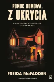 pomoc-domowa-z-ukrycia-freida-mcfadden