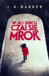 w-jej-sercu-czai-sie-mrok-j-d-barker
