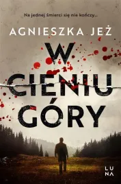 w-cieniu-gory-agnieszka-jez