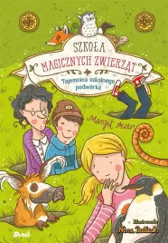 szkola-magicznych-zwierzat-t-2-tajemnica-szkolnego