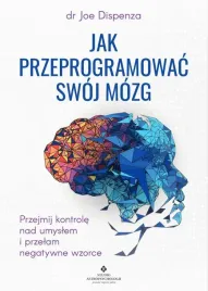 jak-przeprogramowac-swoj-mozg-joe-dispenza