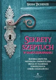 sekrety-szeptuch-w-samouzdrawianiu-vadim-tschenze