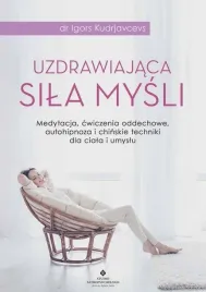 uzdrawiajaca-sila-mysli-igors-kudrjavcevs
