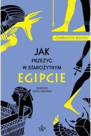 jak-przezyc-w-starozytnym-egipcie-charlotte-booth