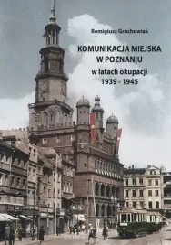 komunikacja-miejska-w-poznaniu-w-latach-okupacji-1939-1945