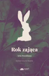 rok-zajaca-arto-paasilinna-sebastian-musielak