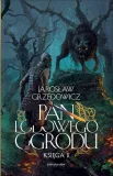 pan-lodowego-ogrodu-t-2-jaroslaw-grzedowicz