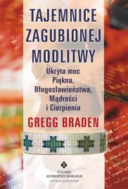 tajemnice-zaginionej-modlitwy-gregg-braden