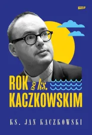rok-z-ks-kaczkowskim-jan-kaczkowski