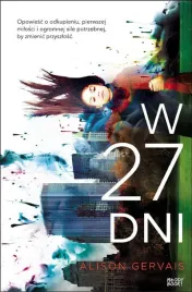 w-27-dni-alison-gervais-weronika-rozycka