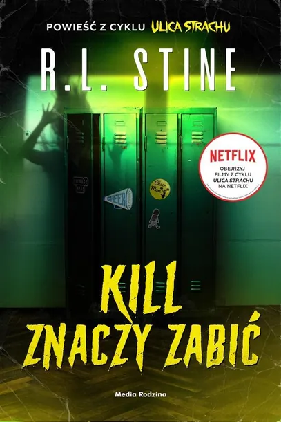 ulica-strachu-kill-znaczy-zabic