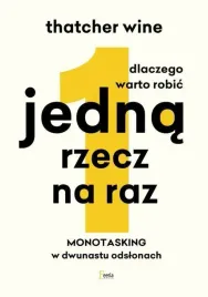 dlaczego-warto-robic-jedna-rzecz-na-raz