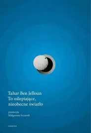 to-oslepiajace-nieobecne-swiatlo
