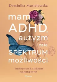 mam-adhd-autyzm-i-cale-spektrum-mozliwosci