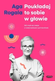 poukladaj-to-sobie-w-glowie-aga-rogala