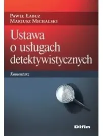 ustawa-o-uslugach-detektywistycznych-komentarz
