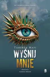 dotknij-mnie-t-6-wysnij-mnie-tahereh-mafi